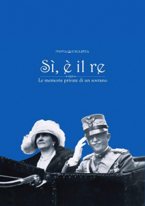 Sì, è il re. Le memorie private di un sovrano